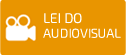 LEI DO AUDIOVISUAL 